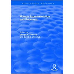 Human Experimentation and Research Human Experimentation and Research