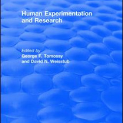 Human Experimentation and Research Human Experimentation and Research