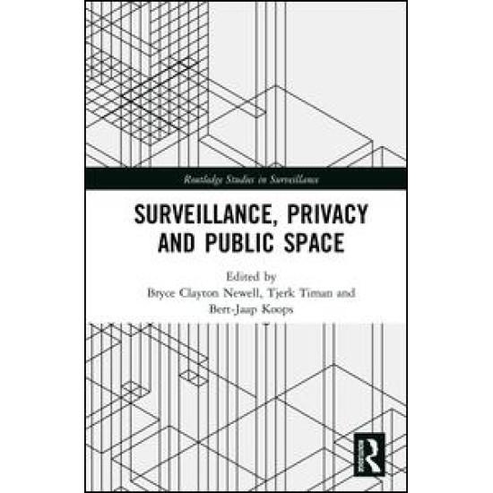 Surveillance, Privacy and Public Space