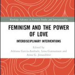 Feminism and the Power of Love Feminism and the Power of Love