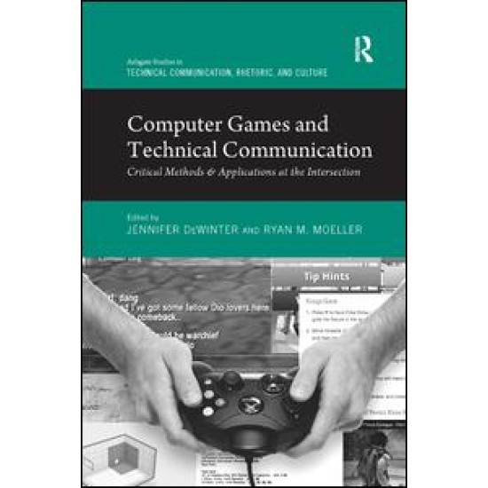 Computer Games and Technical Communication Computer Games and Technical Communication
