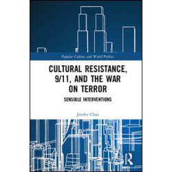 Cultural Resistance, 9/11, and the War on Terror