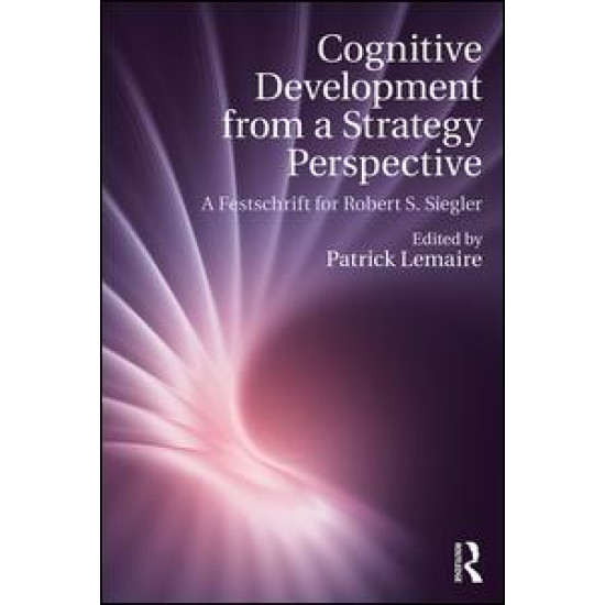 Cognitive Development from a Strategy Perspective Cognitive Development from a Strategy Perspective