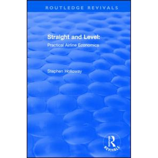 Straight and Level: Practical Airline Economics