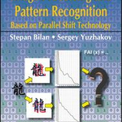 Image Processing and Pattern Recognition Based on Parallel Shift Technology