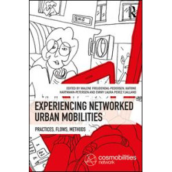 Experiencing Networked Urban Mobilities Experiencing Networked Urban Mobilities