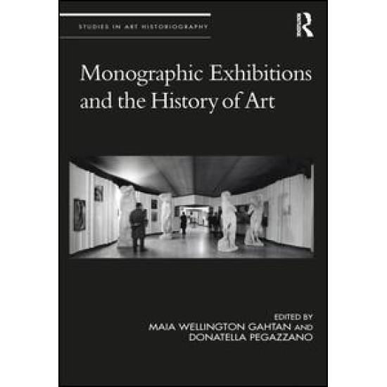 Monographic Exhibitions and the History of Art