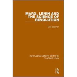 Marx, Lenin and the Science of Revolution Marx, Lenin and the Science of Revolution