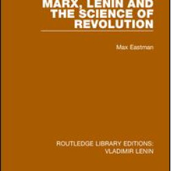 Marx, Lenin and the Science of Revolution
