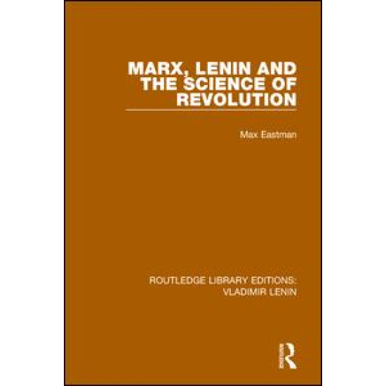 Marx, Lenin and the Science of Revolution Marx, Lenin and the Science of Revolution