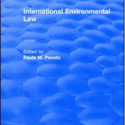 International Environmental Law, Volumes I and II International Environmental Law, Volumes I and II