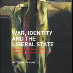 War, Identity and the Liberal State