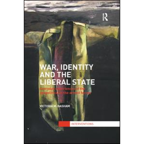 War, Identity and the Liberal State