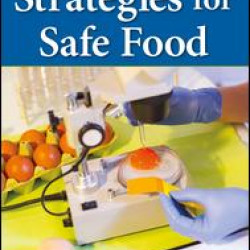 Science and Strategies for Safe Food