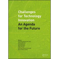 Challenges for Technology Innovation: An Agenda for the Future Challenges for Technology Innovation: An Agenda for the Future