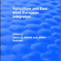 Agriculture and East-west European Integration