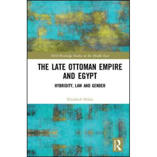 The Late Ottoman Empire and Egypt