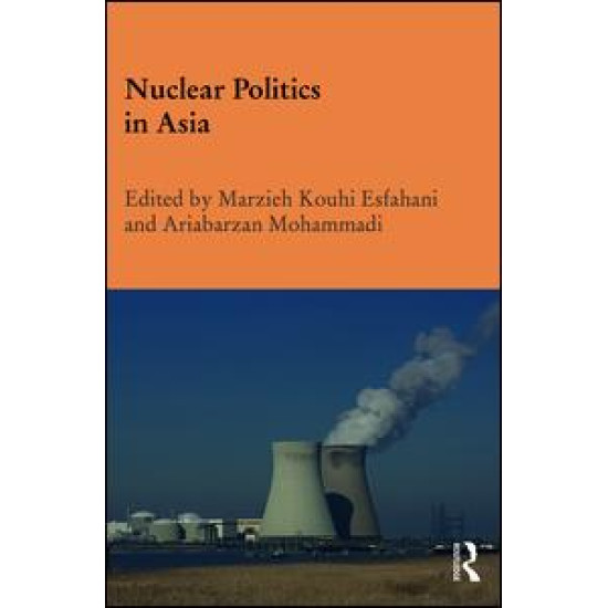 Nuclear Politics in Asia