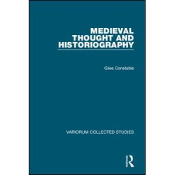 Medieval Thought and Historiography Medieval Thought and Historiography