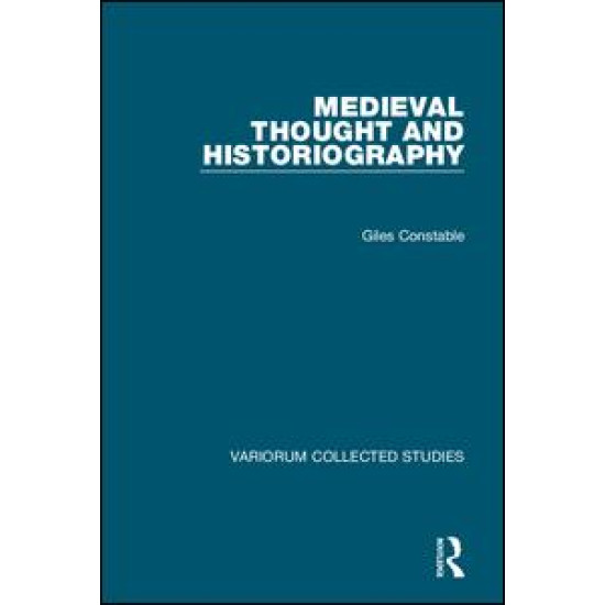 Medieval Thought and Historiography Medieval Thought and Historiography