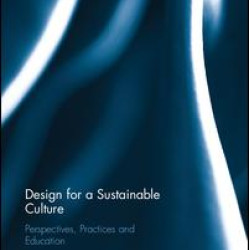 Design for a Sustainable Culture Design for a Sustainable Culture