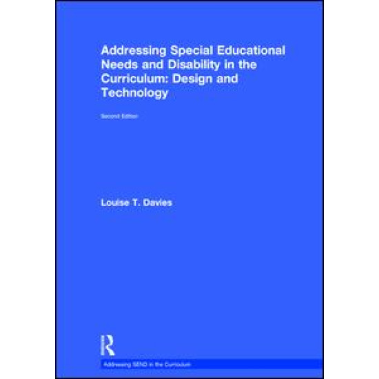 Addressing Special Educational Needs and Disability in the Curriculum: Design and Technology Addressing Special Educational Needs and Disability in the Curriculum: Design and Technology