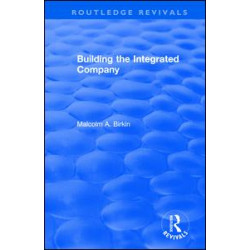 Building the Integrated Company Building the Integrated Company