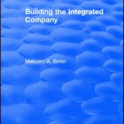 Building the Integrated Company Building the Integrated Company
