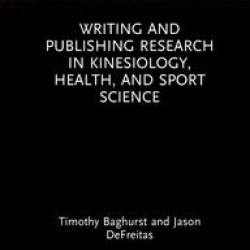 Writing and Publishing Research in Kinesiology, Health, and Sport Science