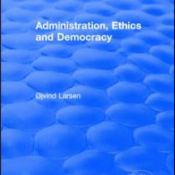 Administration, Ethics and Democracy
