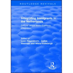 Integrating Immigrants in the Netherlands: Cultural Versus Socio-Economic Integration
