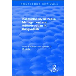 Accountability in Public Management and Administration in Bangladesh Accountability in Public Management and Administration in Bangladesh