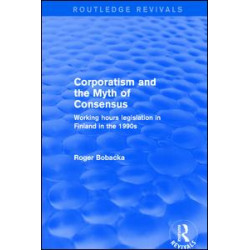 Corporatism and the Myth of Consensus Corporatism and the Myth of Consensus