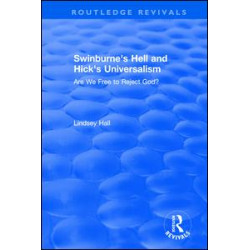 Swinburne's Hell and Hick's Universalism Swinburne's Hell and Hick's Universalism