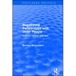 Negotiating Partnerships with Older People Negotiating Partnerships with Older People