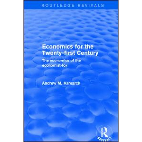 Economics for the Twenty-first Century: The Economics of the Economist-fox