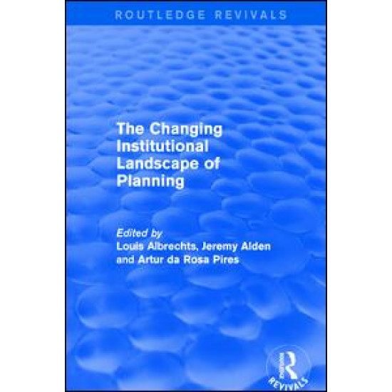 The Changing Institutional Landscape of Planning