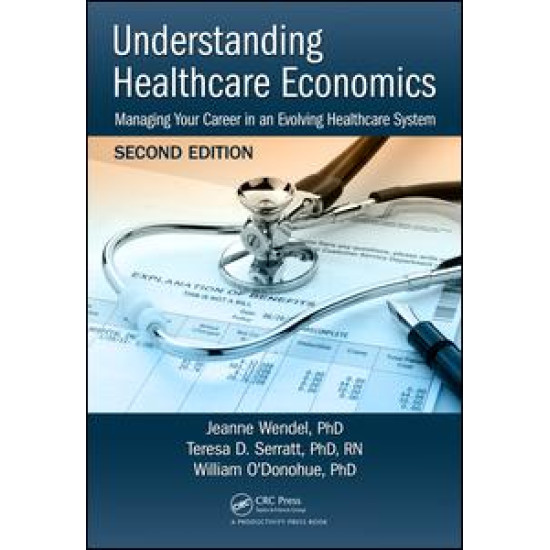 Understanding Healthcare Economics Understanding Healthcare Economics