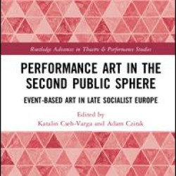 Performance Art in the Second Public Sphere Performance Art in the Second Public Sphere