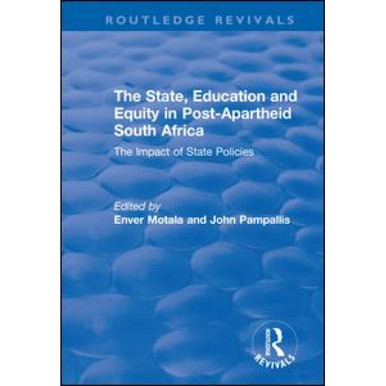 The State, Education and Equity in Post-Apartheid South Africa