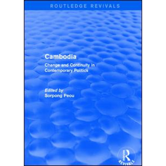 Cambodia: Change and Continuity in Contemporary Politics