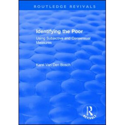 Identifying the Poor: Using Subjective and Consensual Measures Identifying the Poor: Using Subjective and Consensual Measures