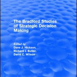 The Bradford Studies of Strategic Decision Making