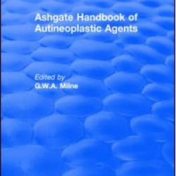 Ashgate Handbook of Autineoplastic Agents Ashgate Handbook of Autineoplastic Agents