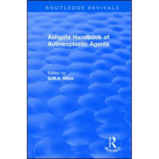 Ashgate Handbook of Autineoplastic Agents