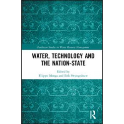 Water, Technology and the Nation-State Water, Technology and the Nation-State