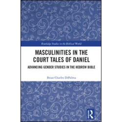 Masculinities in the Court Tales of Daniel