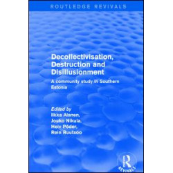 Decollectivisation, Destruction and Disillusionment