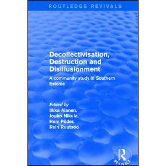 Decollectivisation, Destruction and Disillusionment