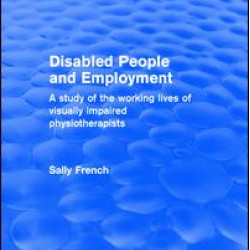 Disabled People and Employment Disabled People and Employment